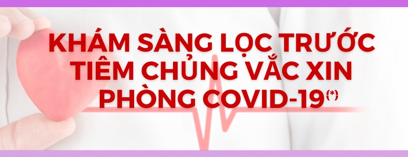Hướng dẫn tạm thời khám sàng lọc trước khi tiêm chủng vắc xin phòng COVID 19